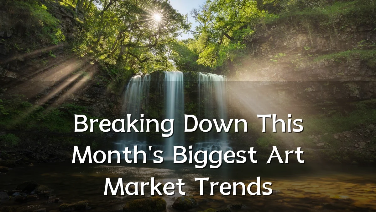 Breaking Down This Month's Biggest Art Market Trends