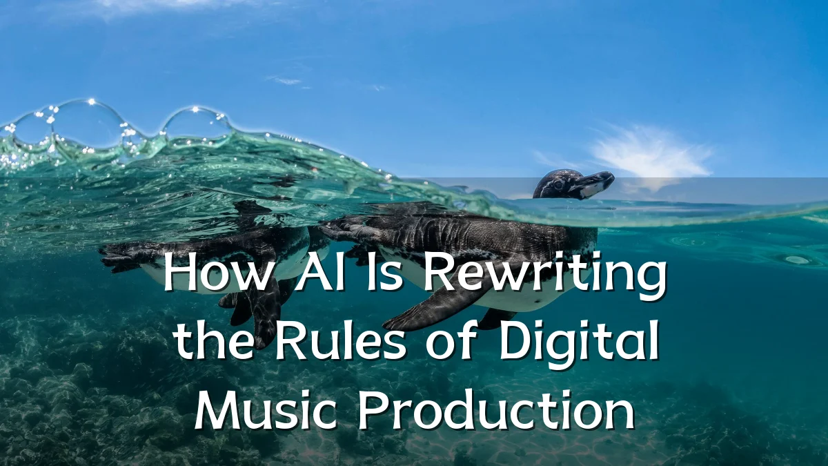 How AI Is Rewriting the Rules of Digital Music Production