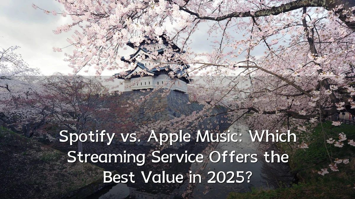 Spotify vs. Apple Music: Which Streaming Service Offers the Best Value in 2025?