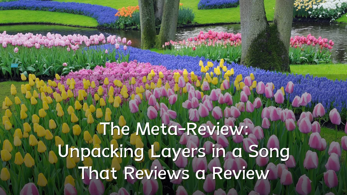 The Meta-Review: Unpacking Layers in a Song That Reviews a Review