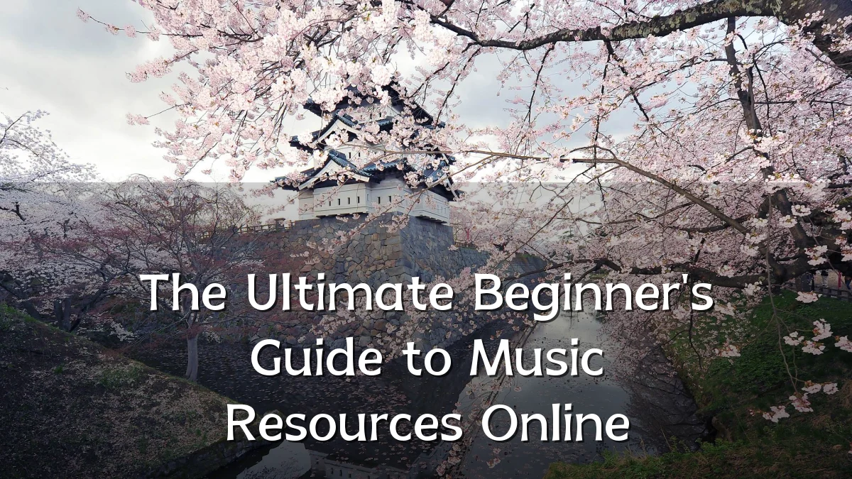 The Ultimate Beginner's Guide to Music Resources Online