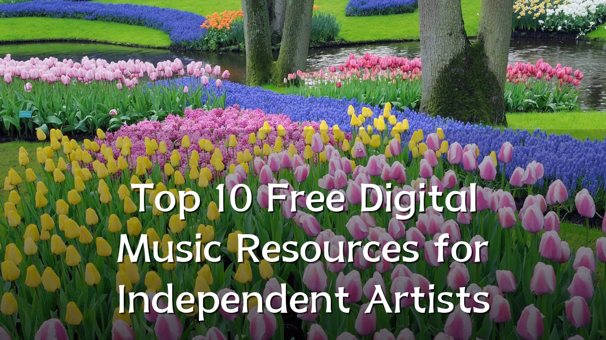 Top 10 Free Digital Music Resources for Independent Artists